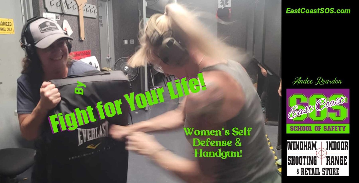 Fight For Your Life (Women's Self Defense & Handgun) Windham